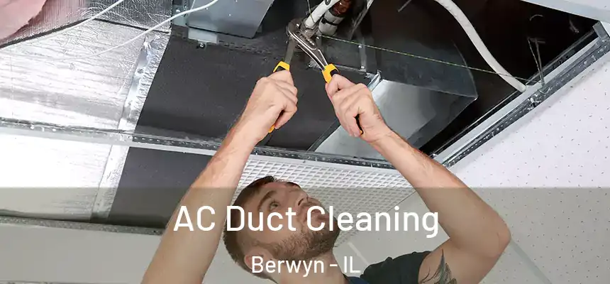  AC Duct Cleaning Berwyn - IL