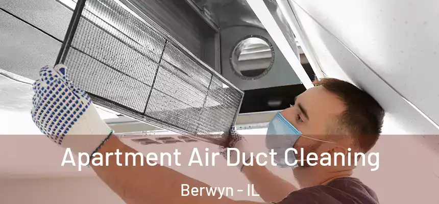  Apartment Air Duct Cleaning Berwyn - IL